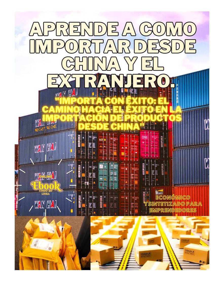 nuestro curso económico Aprende como importar desde China y el extranjero